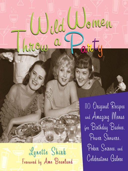 Title details for Wild Women Throw a Party by Lynette Rohrer  Shirk - Available